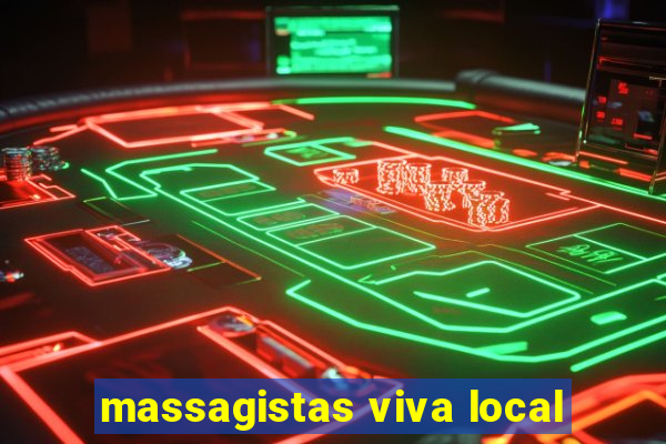 massagistas viva local